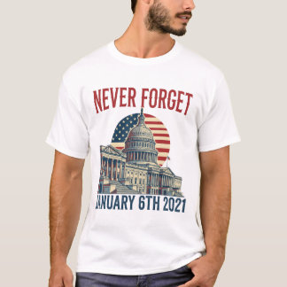2021年1月6日を忘れないTシャツ Tシャツ