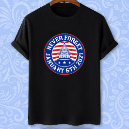 2021年1月6日忘れ米国1/6/21乱の発生 Tシャツ