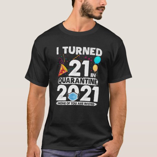 2021年21歳の誕生日におもしろい21歳になった Tシャツ (正面)