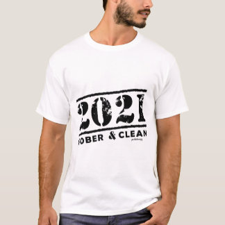 2021年Sober & Clean Drug & Alcool Adiction無料 Tシャツ