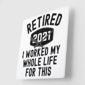 2021退職した年、私はこのために一生働いた スクエア壁時計 (傾斜)