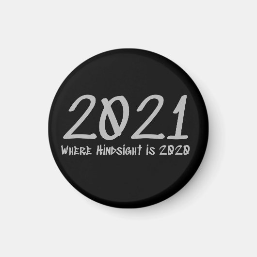 2021 Hindsight is 2020 マグネット (正面)
