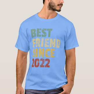 2022年からの最高の友達 楽しい誕生日のスローガン フレンド Tシャツ