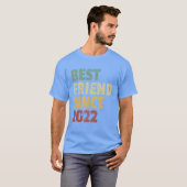 2022年からの最高の友達 楽しい誕生日のスローガン フレンド Tシャツ (正面フル)