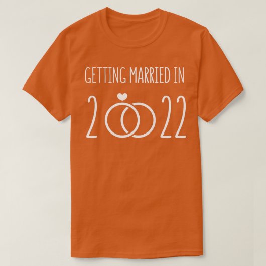 2022年に結婚する準備 Tシャツ (デザイン正面)