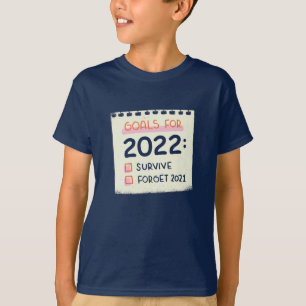 2022年のゴール生き延び: 2021年忘れ2021年 Tシャツ