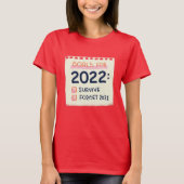 2022年のゴール生き延び: 2021年忘れ2021年 Tシャツ (正面)