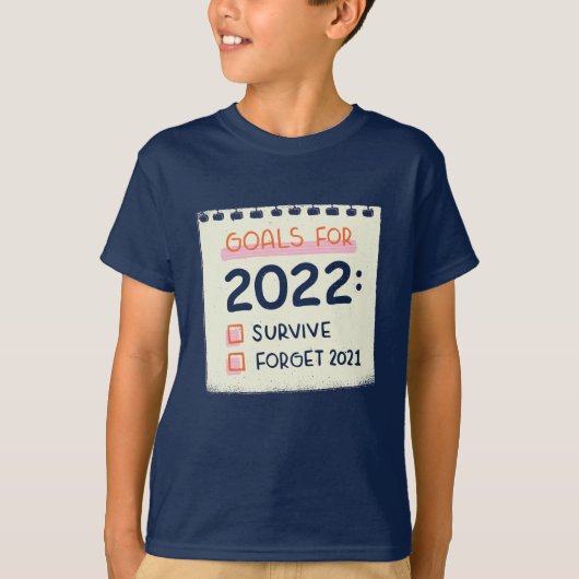 2022年のゴール生き延び: 2021年忘れ2021年 Tシャツ (正面)