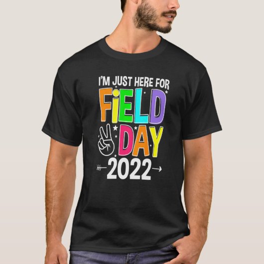 2022年のフィールドデーに来たばかりだ Tシャツ (正面)