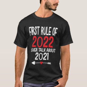 2022年の最初のルール2021プルオーバーについて決して話さない Tシャツ