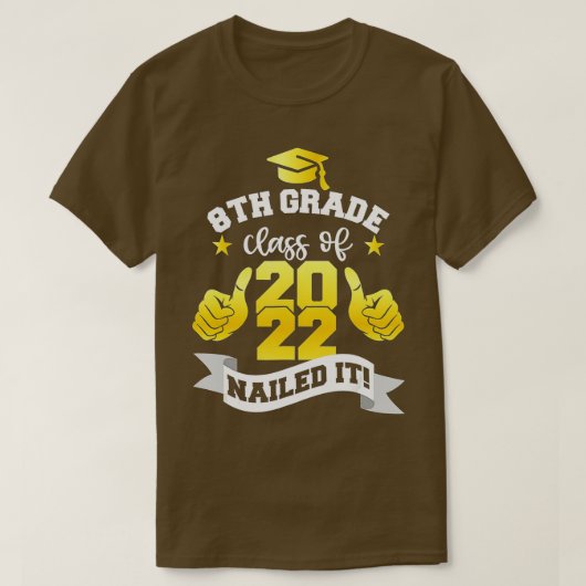 2022年の8年生クラスNailed It, Boy Girl Gradu Tシャツ (デザイン正面)