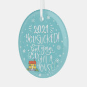 2022年は最悪だったけど家を買ったからヨシ!思い出の品 ガラスオーナメント (正面左)