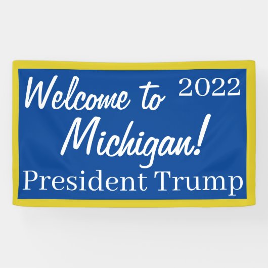 2022年ミシガンへようこそ トランプ 横断幕 (横)