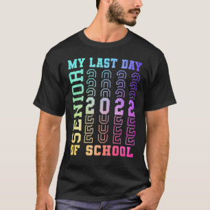 2022年卒業 私の学校生活最後の日 シニア2022 Tシャツ