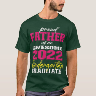 2022年幼稚園卒業者 - 自慢の父 Tシャツ