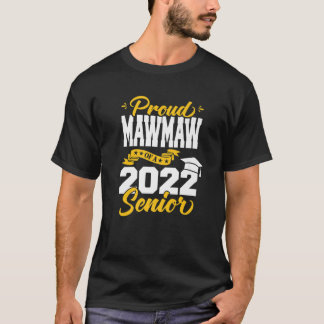 2022年誇りを持った卒業の2022年シニアクラスのMawmaw Tシャツ