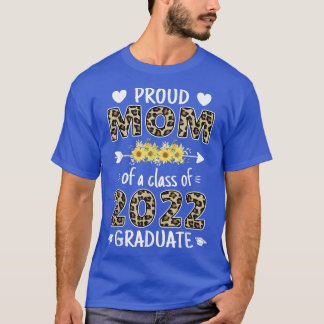 2022年誇りを持った卒業ひまわりヒョウの母 Tシャツ