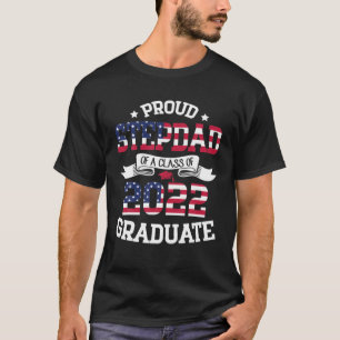 2022年誇りを持った卒業アメリカ人クラスの義父 Tシャツ