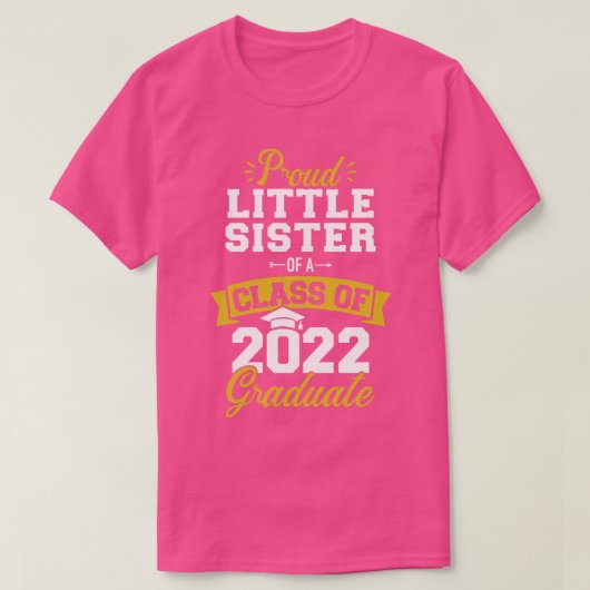 2022年誇りを持った卒業シニアの妹クラス Tシャツ (デザイン正面)
