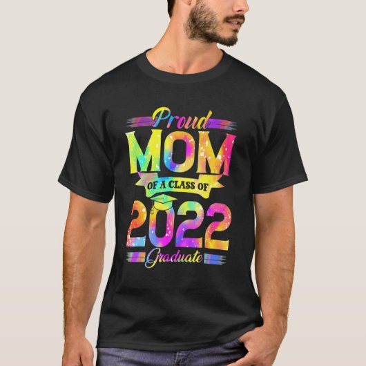 2022年誇りを持った卒業絞り染めの母親 Tシャツ (正面)