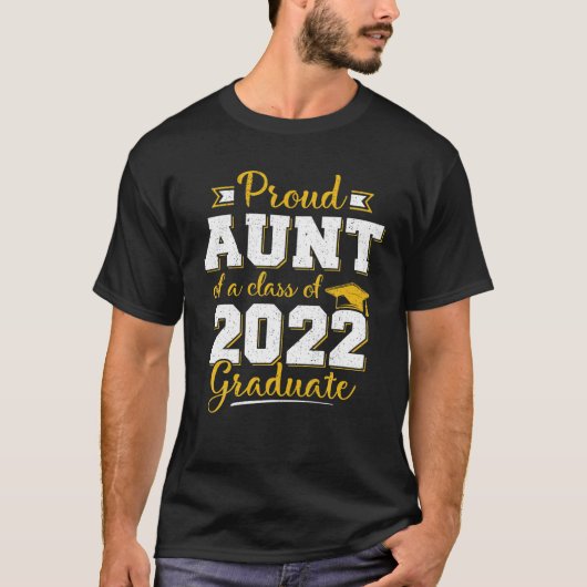 2022年誇りを持った卒業22年生のクラスの叔母 Tシャツ (正面)