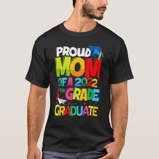 2022年誇りを持った5年生の母の日の母 Tシャツ (正面)