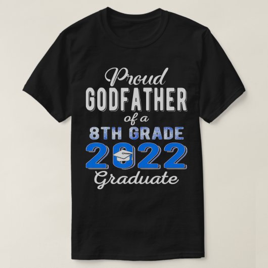 2022年誇りを持った8年卒のゴッドファーザー Tシャツ (デザイン正面)