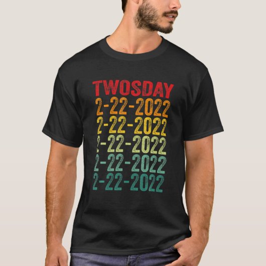 2022年2月2日02-22-2022火曜日2022年ヴィンタ Tシャツ (正面)