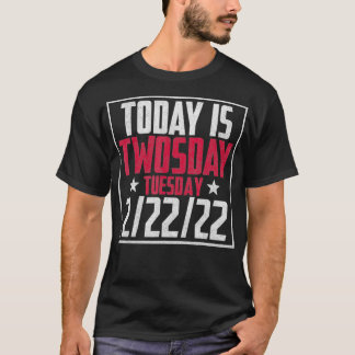 2022年2月2日22222ハッピーTwosday 2022年2月2日 Tシャツ