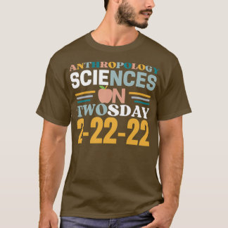 2022年2月22日の人類学科学 Tシャツ