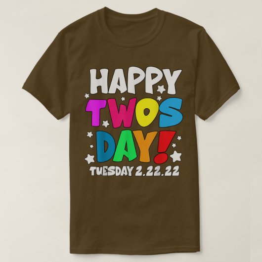 2022年2月22日22222 Happy Twosday火曜日22 Tシャツ (デザイン正面)