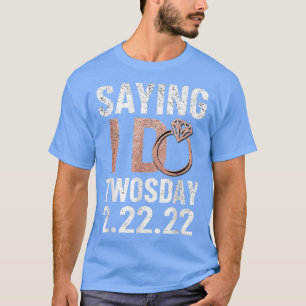 2022年2月22日「Twosday」婚約 いいえ する 2022 22222 Tシャツ