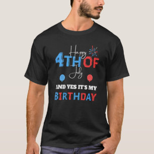 2022年7月4日の4番目とYes私の誕生日M Tシャツ