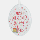 2022最悪だったけど、家買ったよ!赤い記念品楽しい ガラスオーナメント (正面左)