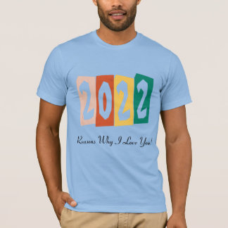 2022私があなたを愛する理由 Tシャツ