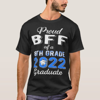 2022誇りを持った年中学8年生BFF Tシャツ