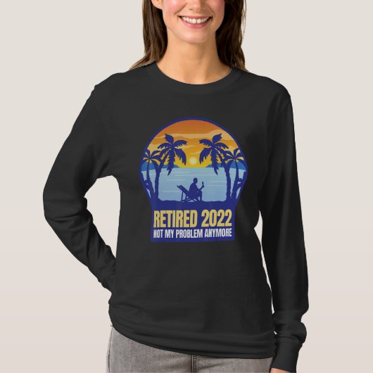 2022退職した年はもう問題ではない Tシャツ (正面)