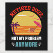 2022退職した年はもう私の問題ではない再おもしろい生 ワインラベル (シングルラベル)