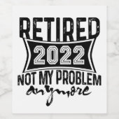 2022退職した年はもう私の問題ではない退職 ワインラベル (シングルラベル)