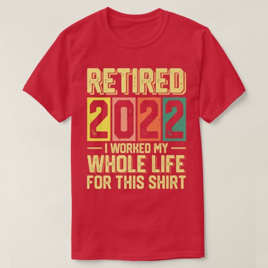 2022退職した年、私はこの1750のために一生働いた Tシャツ (デザイン正面)