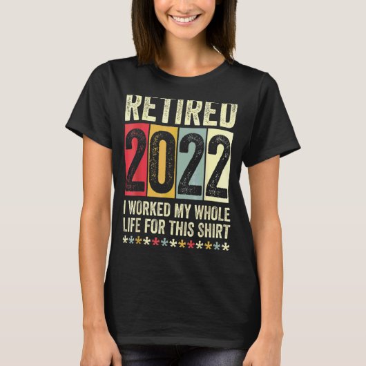 2022退職した年、私は一生懸命頑張った Tシャツ (正面)