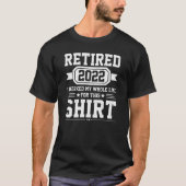 2022退職した年、私は一生懸命頑張った Tシャツ (正面)