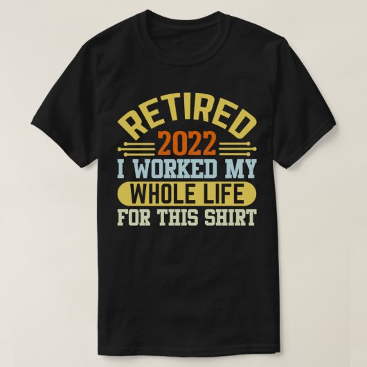 2022退職した年、私は一生懸命頑張った Tシャツ (デザイン正面)