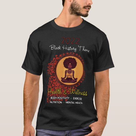 2022 Black History Theme Health and Wellness Tシャツ (正面)