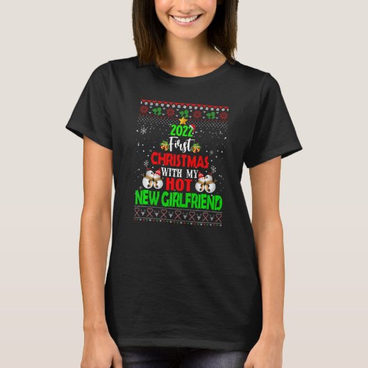 2022 First Christmas With My Hot New Girlfriend Ug Tシャツ (正面)
