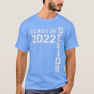 2022 Senior Class of 22 Girls Boys Women Men Ladie Tシャツ