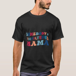 2023年の母の日にフィルターのないママ幸せ母の日 Tシャツ