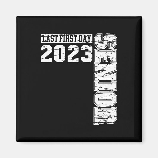 2023年の私の最後の最初の日の上級クラスに戻るSch マグネット (正面)