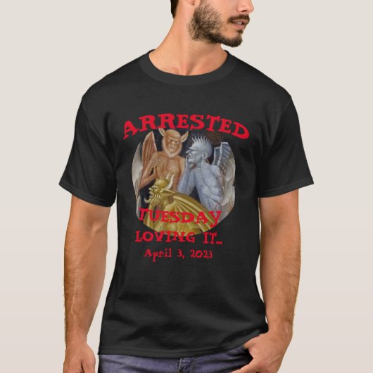 2023年火曜日45代大統領逮捕 Tシャツ (正面)