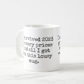 2023年生き延び食料品のマグ引用文を使用しておもしろいいる コーヒーマグカップ (正面左)